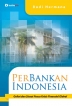 Perbankan Indonesia: Geliat dan Siasat Pasca Krisis Finansial Global